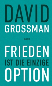 David Grossman “Frieden ist die einzige Option”