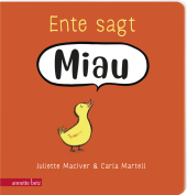 Juliette Maclver & Carla Martell “Ente sagt Miau”