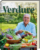 Gennaro Contaldo “Gennaros Verdure — Original italienische Gemüserezepte”