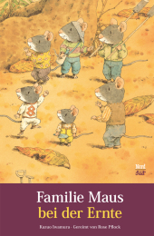 Kazuo Iwamura & Rose Pflock (Reime) “Familie Maus bei der Ernte”