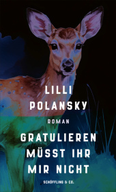 Lilli Polansky “Gratulieren müsst ihr mir nicht”