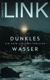 Charlotte Link “Dunkles Wasser”