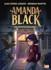 Juan Gómez-Jurado & Bárbarba Montes “Amanda Black — Die Mission beginnt”