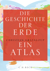 Christian Grataloup “Die Geschichte der Welt — Ein Atlas”