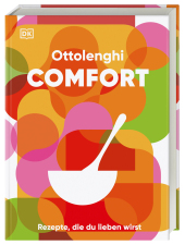 Yotam Ottolenghi “Ottolenghi Comfort — Rezepte, die du lieben wirst”