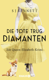 S. J. Bennett “Die Tote trug Diamanten”