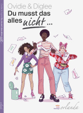 Ovidie & Diglee “Du musst das alles nicht”