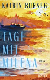 Katrin Burseg “Tage mit Milena”