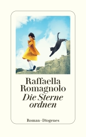 Raffaela Romangnolo “Die Sterne ordnen”