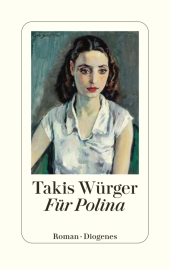 Takis Würger “Für Polina”