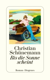 Christian Schünemann “Bis die Sonne scheint”