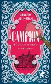 Margery Allingham “Campion — Tödliches Erbe”